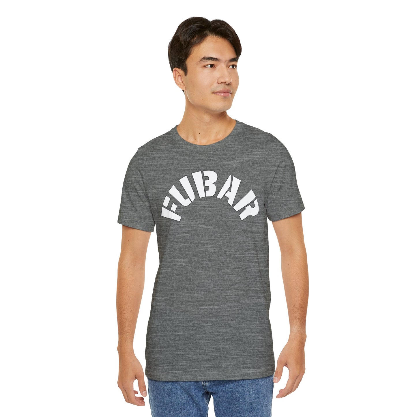 FUBAR — T-Shirt — Unisex Retail Fit — White Text