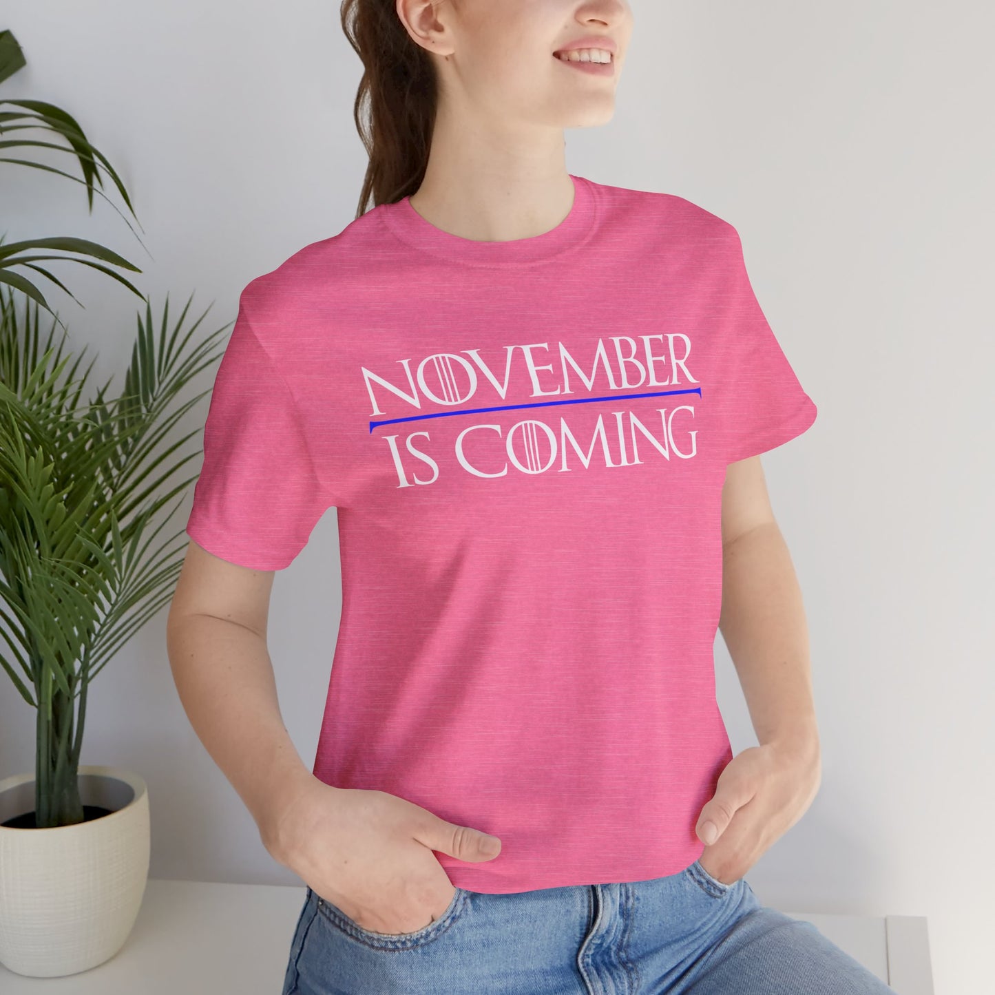"November Is Coming" - Unisex Retail Fit - White Text