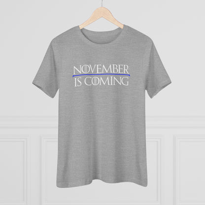 "November Is Coming" - Women's Relaxed Fit - White Text