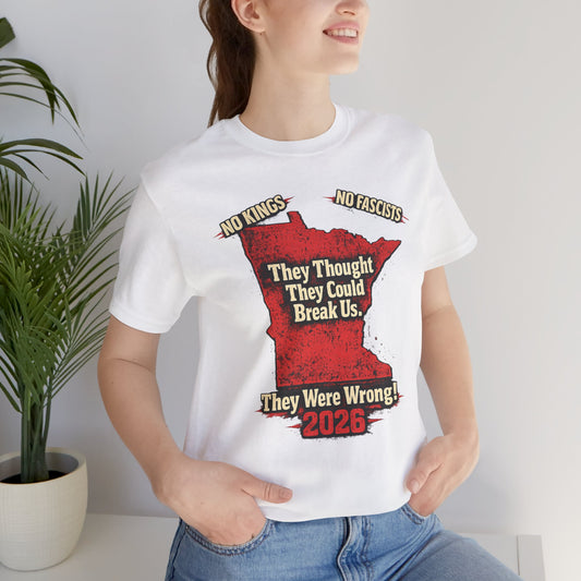 THEY THOUGHT THEY COULD BREAK US — Unisex Classic Retail Fit T-Shirt