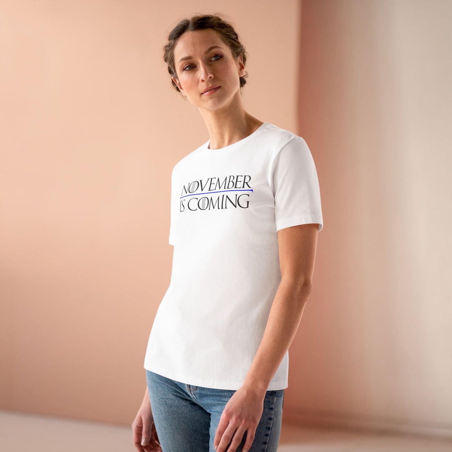 "November Is Coming" — Women's Relaxed Tailored Fit — Black Text