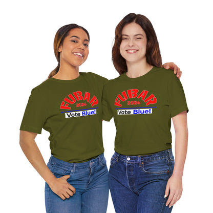 "Fubar 2024 - Vote Blue" - Unisex Retail Fit - Red Text on Dark Colors