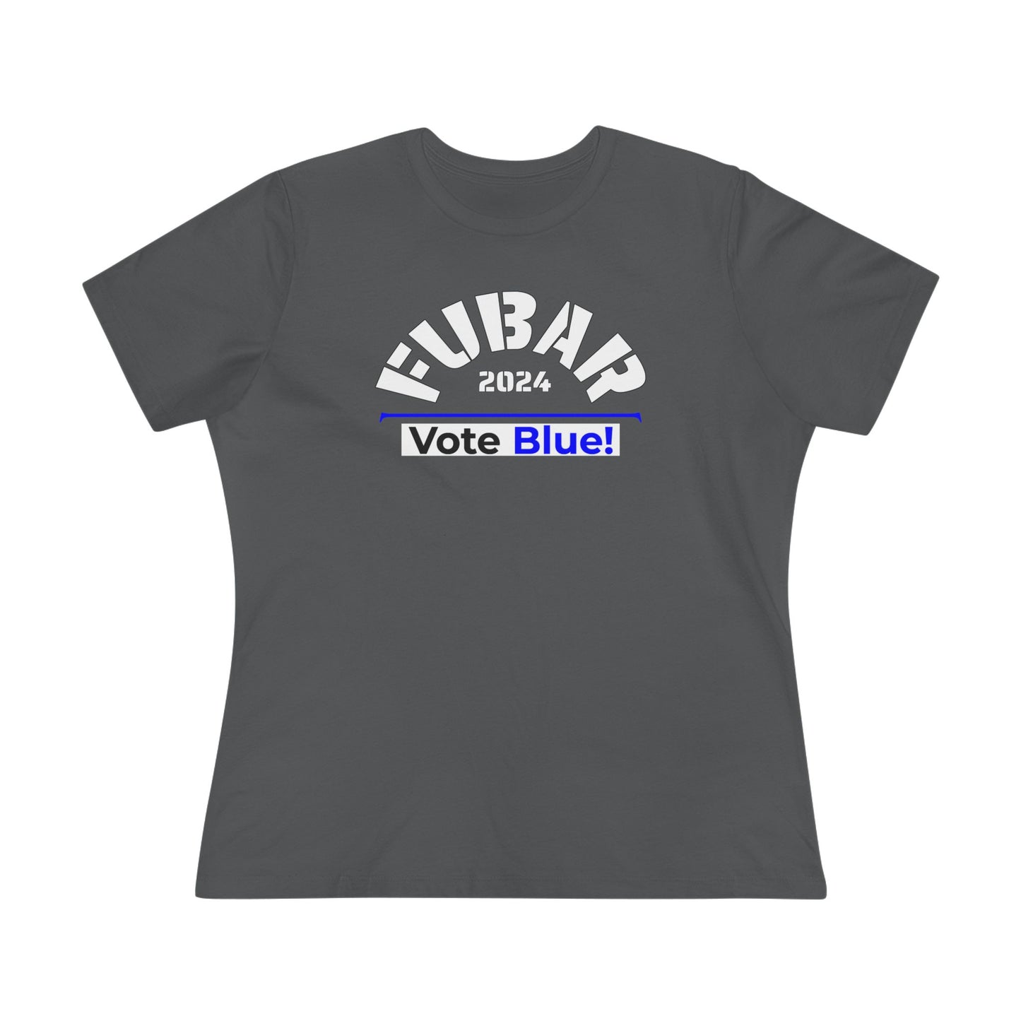 "Fubar 2024 - Vote Blue" - Women's Relaxed Fit - White Text