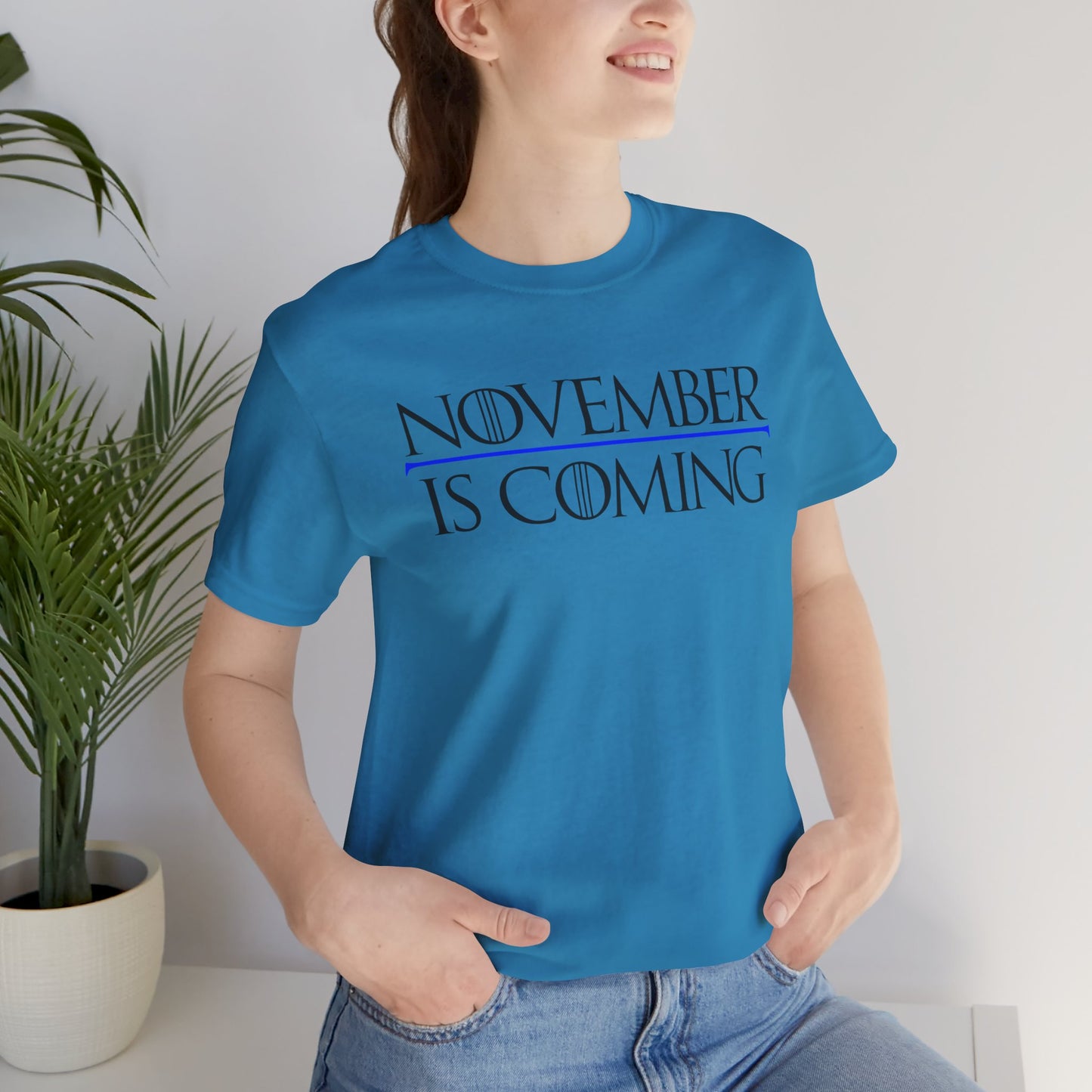 "November Is Coming" - Unisex Retail Fit - Black Text