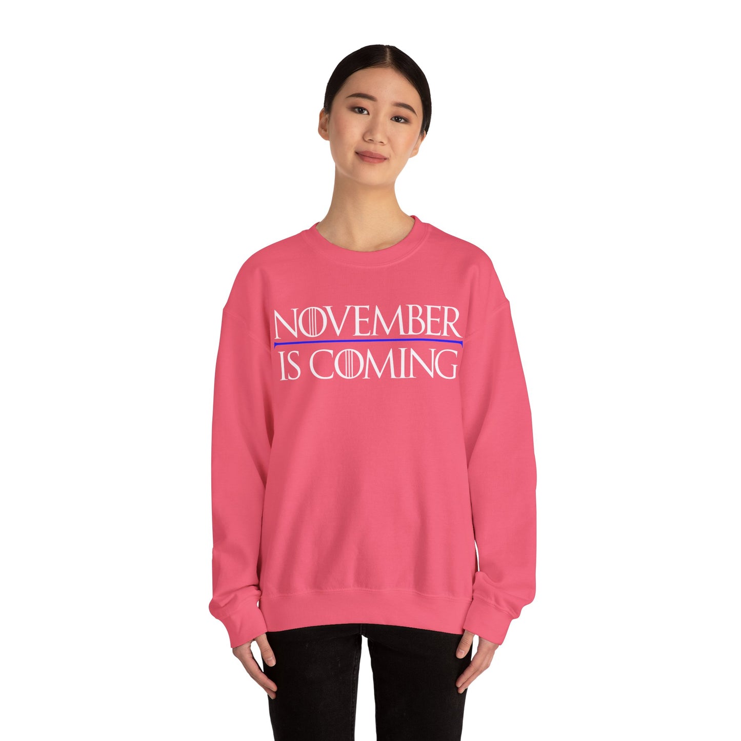 "November Is Coming"  — Heavy Unisex Sweatshirt — White Text — Relaxed Fit