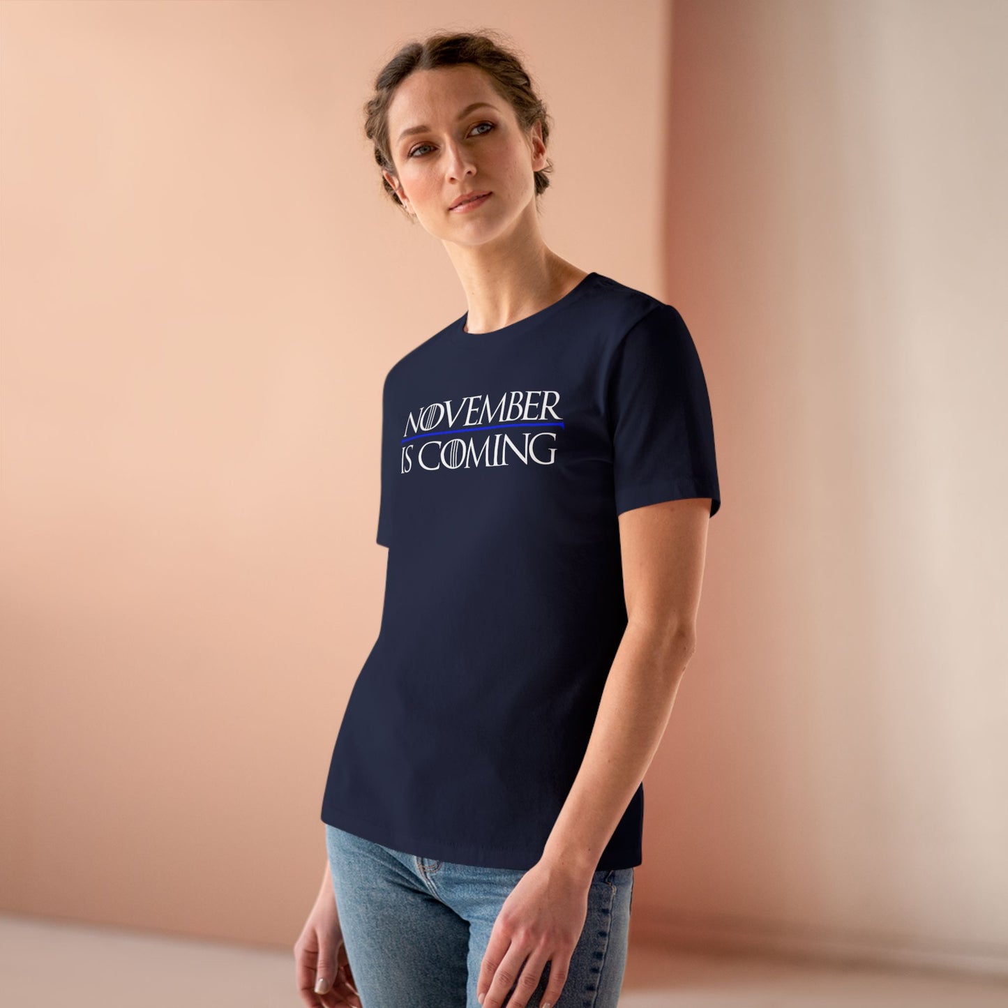 "November Is Coming" — Women's Relaxed Tailored Fit — White Text