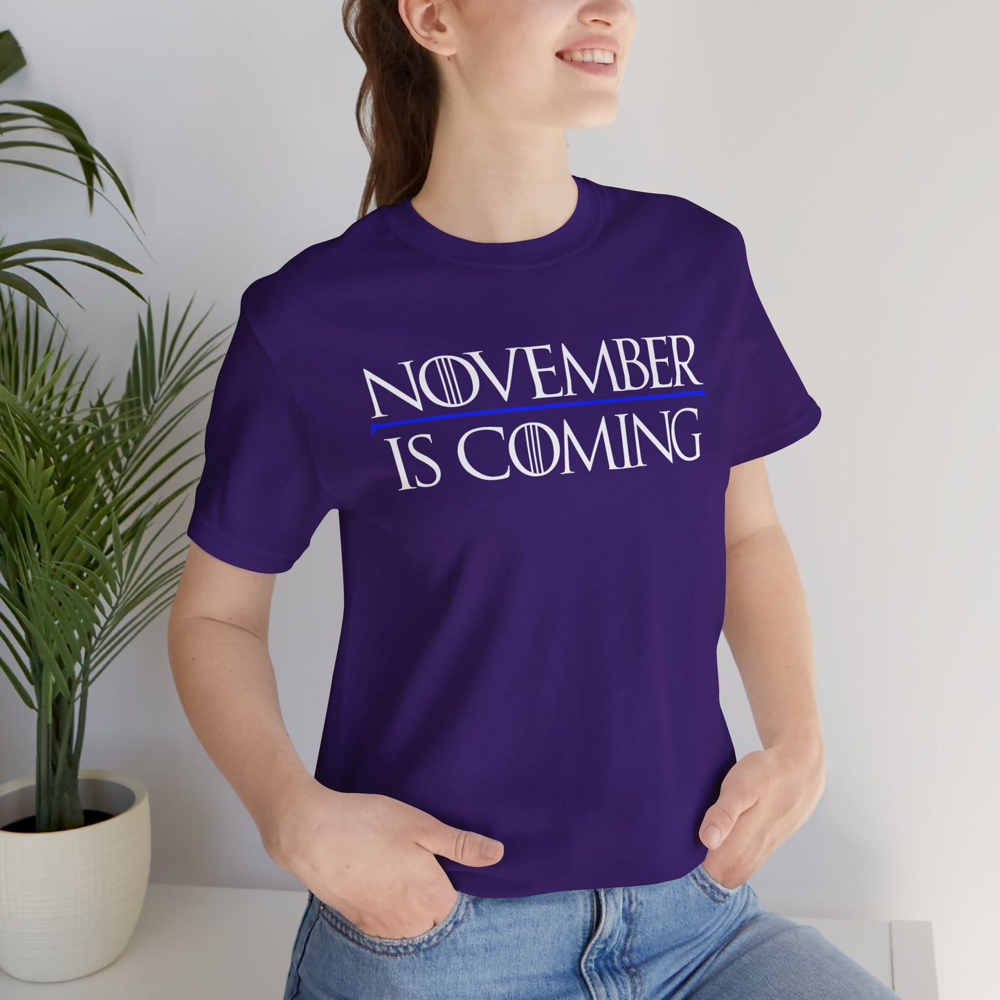 "November Is Coming" - Unisex Retail Fit - White Text