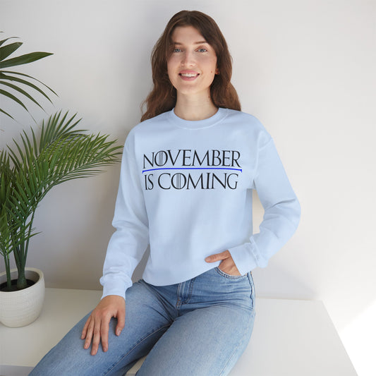 "November Is Coming"  — Heavy Unisex Sweatshirt — Black Text — Relaxed Fit