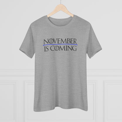 "November Is Coming" - Women's Relaxed Fit - Black Text