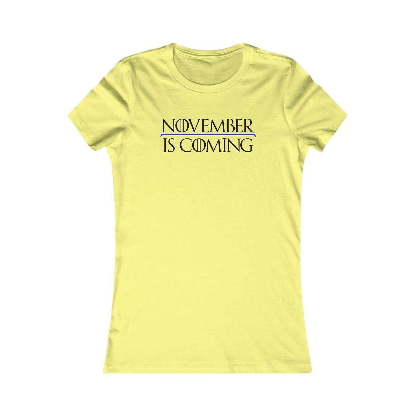 "November Is Coming" - Women's Slim Fit - Black Text