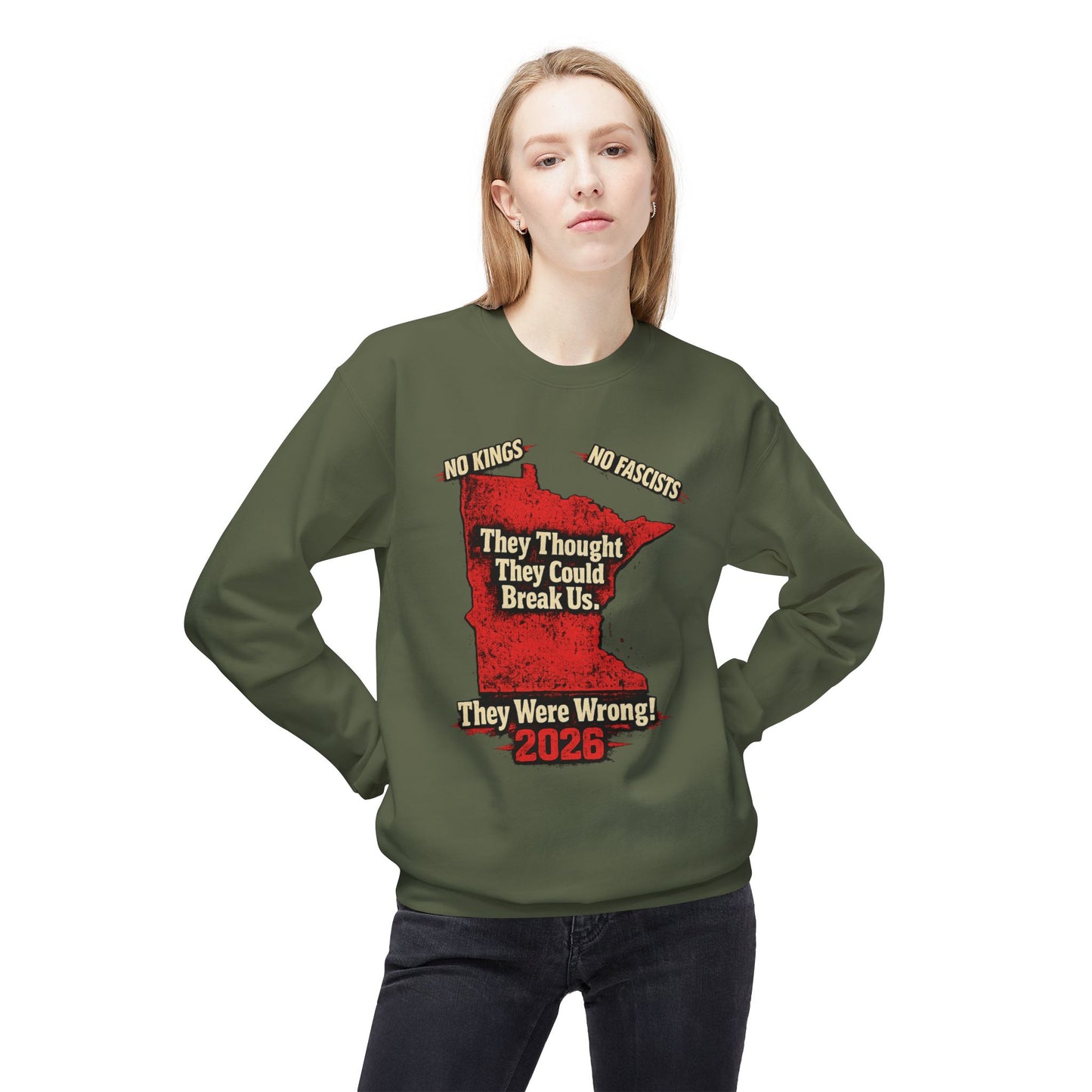 THEY THOUGHT THEY COULD BREAK US — Front Graphic — Soft Unisex Mid-weight Sweatshirt — Regular Fit