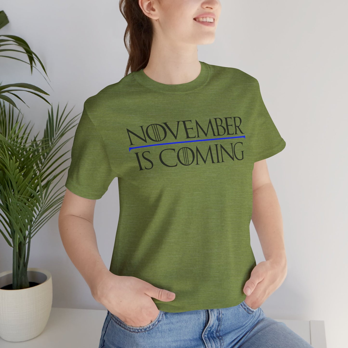 "November Is Coming" - Unisex Retail Fit - Black Text