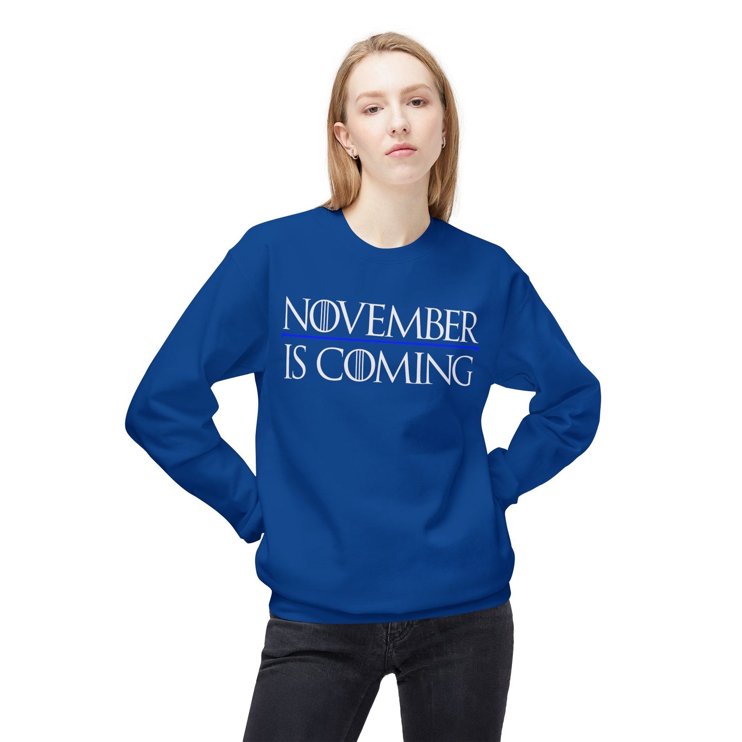"November Is Coming" — Soft Unisex Sweatshirt — White Text — Modern Classic Fit