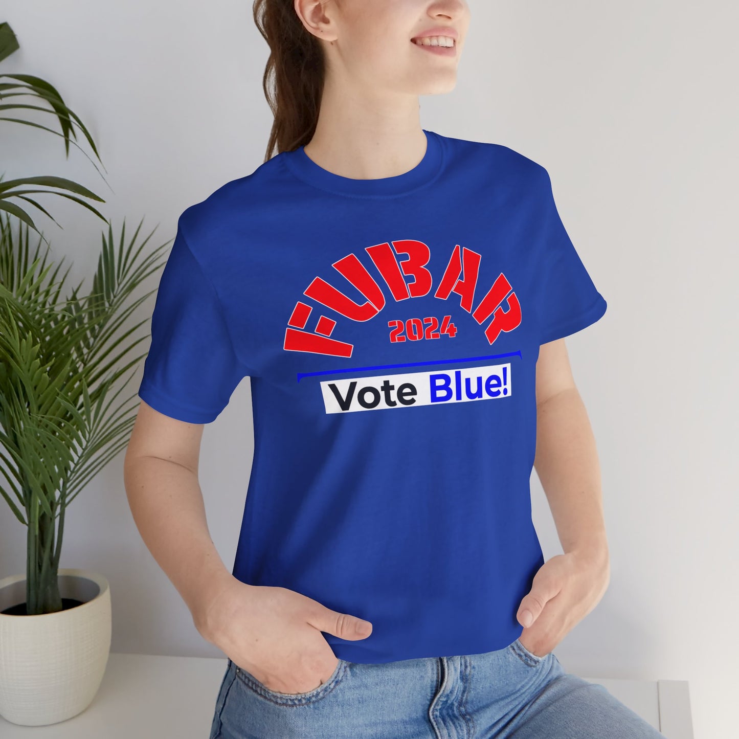 "Fubar 2024 - Vote Blue" - Unisex Retail Fit - Red Text on Dark Colors